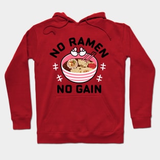 No Ramen No Gain Ramen Life Hoodie